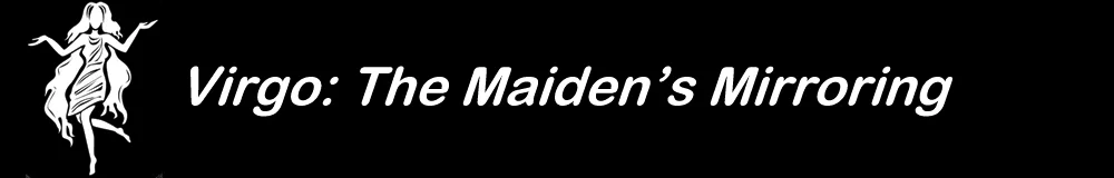 What’s My Virgo Daily Dark Horoscope? Heed the Maiden’s Cursed Precision!