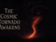 image of a swirl in space with the title a cosmic tornado awakens