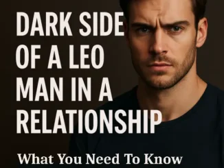 Dark Side of a Leo Man in a Relationship – Feature Image